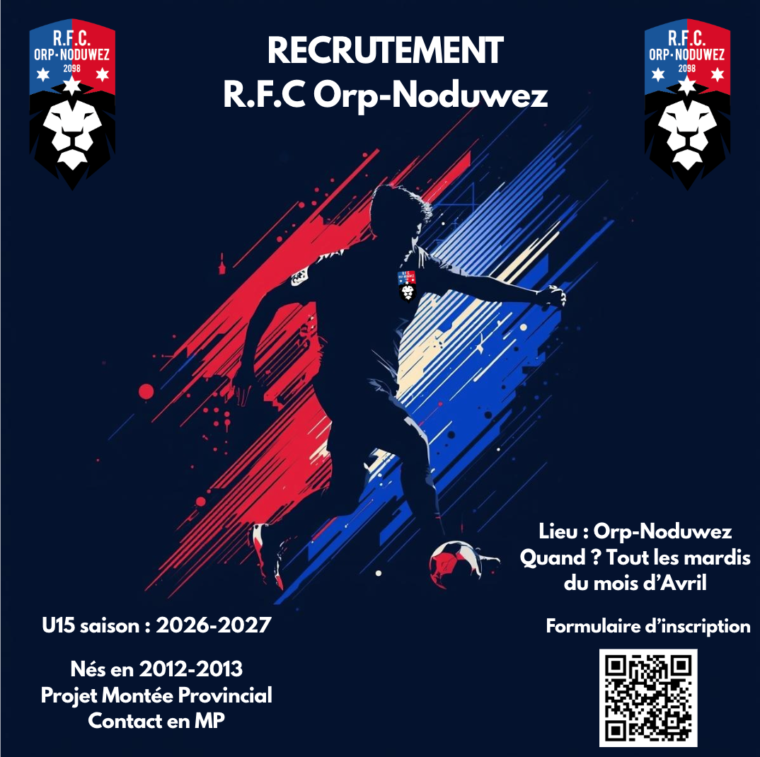 Recrutement U15 : Le R.F.C. Orp-Noduwez bâtit son équipe pour viser les sommets en 2026-2027